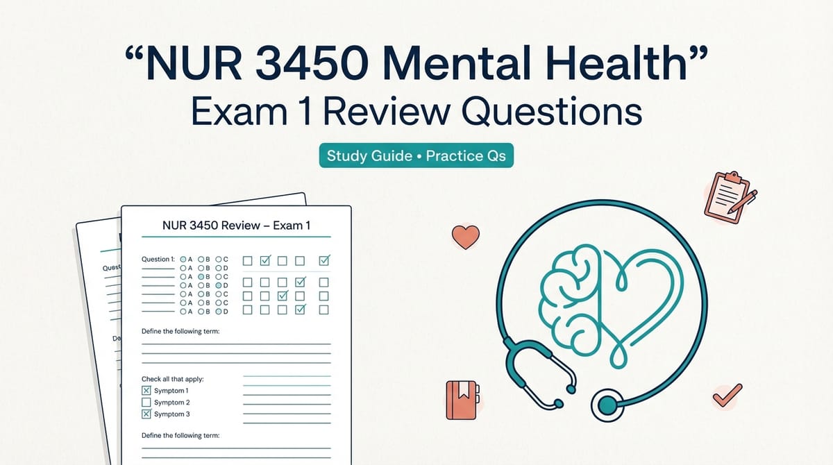 NUR 3450 精神科护理 第1次考试复习问题（护理考试资料）